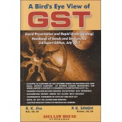Asia Law House's A Bird's Eye View of GST by R. K. Jha, P. K. Singh